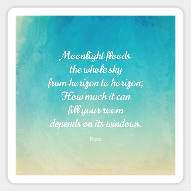 Moonlight - Beautiful Quote by Rumi Sticker by StudioCitrine